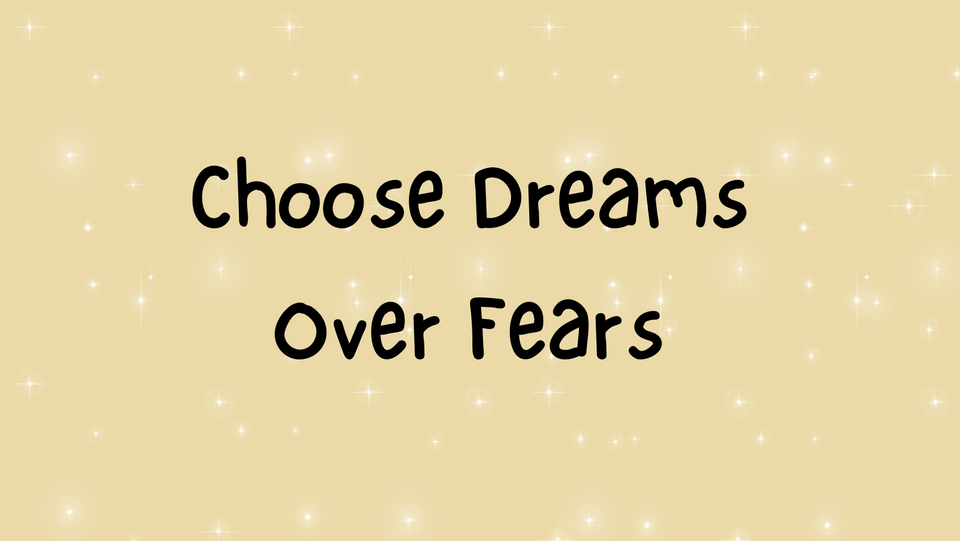 Choose Dreams